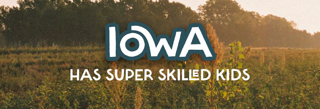 Iowa has skilled kids